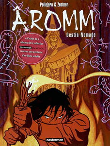 Aromm. Vol. 1. Destins nomades