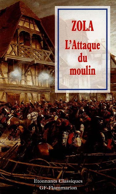 L'attaque du moulin. Les quatre journées de Jean Gourdon