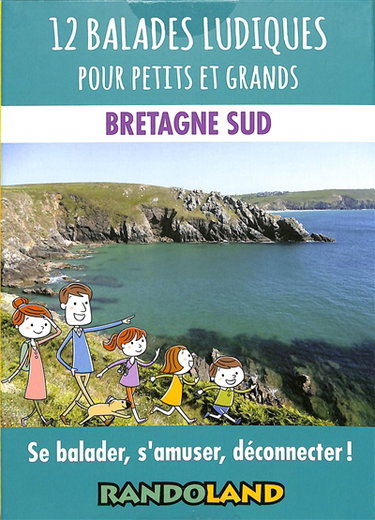 Couverture de 12 balades ludiques pour petits et grands : Bretagne Sud : se balader, s'amuser, déconnecter !