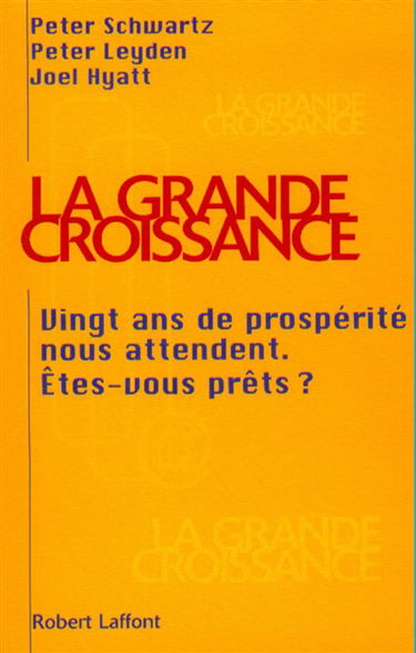 La grande croissance : pourquoi nous entrons dans une ère nouvelle de prospérité