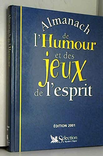 Almanach De L'humour Et Des Jeux De L'esprit - Édition 2001