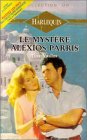 Le mystère Alexios Parris : Collection : Harlequin collection Or n° 387