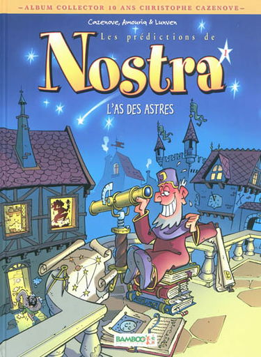 Les prédictions de Nostra. Vol. 1. L'as des astres