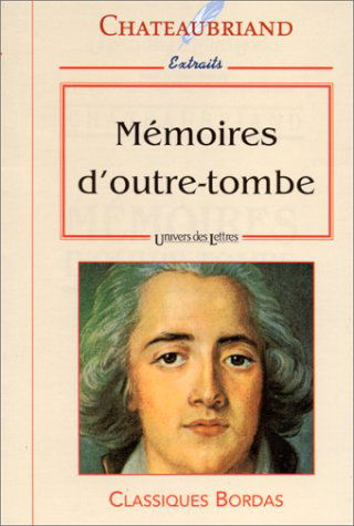 CHATEAUBR ULB MEMOIRES O T NP (Ancienne Edition)