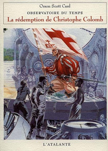 Observatoire du temps. Vol. 1. La rédemption de Christophe Colomb