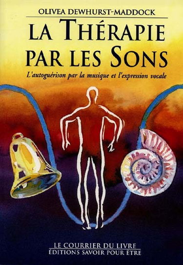 La thérapie par les sons : l'autoguérison par la musique et l'expression vocale
