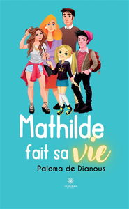 Mathilde fait sa vie