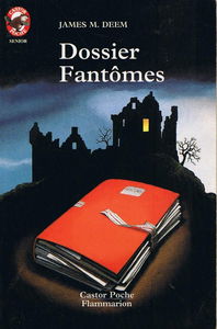 Dossier fantomes: - SCIENCE-FICTION/FANTASTIQUE, DES 11/12 ANS