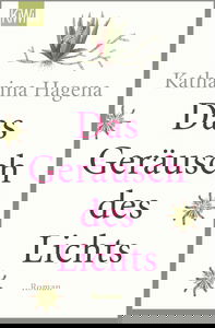 Das Geräusch des Lichts