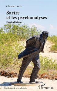 Sartre et les psychanalyses : essais cliniques