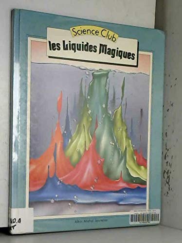 Les Liquides magiques