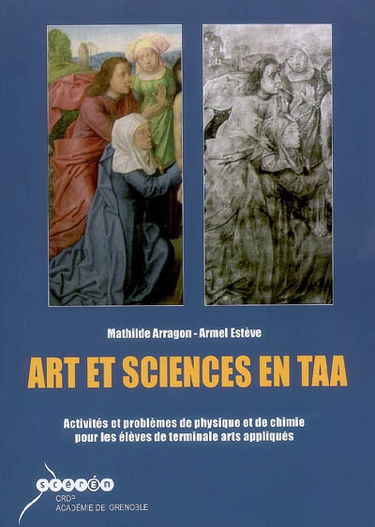 Art et sciences en TAA : activités et problèmes de physique et de chimie pour les élèves de terminale arts appliqués