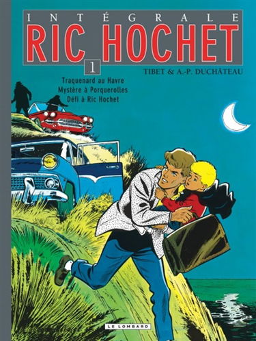 Ric Hochet : intégrale. Vol. 1