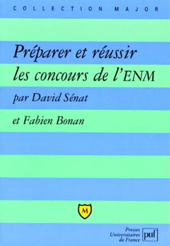 Préparer et Réussie les concours ENM