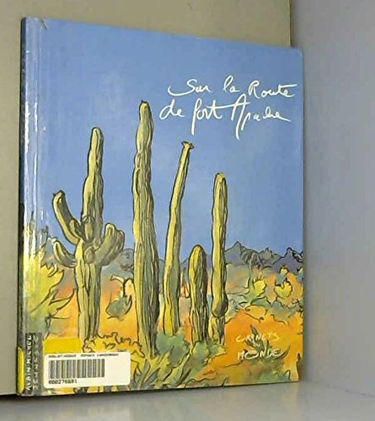 Sur la route de Fort Apache