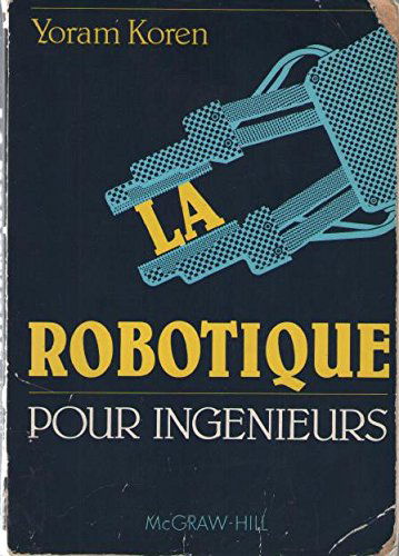 La robotique pour ingénieurs