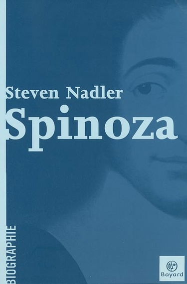 Spinoza : une vie