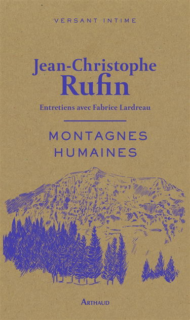 Montagnes humaines : entretiens avec Fabrice Lardreau