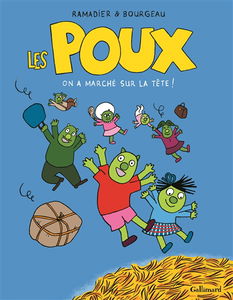 Les poux. Vol. 1. On a marché sur la tête !
