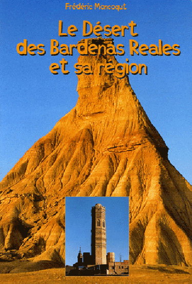 Couverture de Le désert des Bardenas Reales et sa région