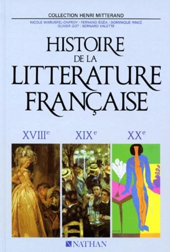 Histoire de la littérature française. Vol. 2. XVIIIe, XIXe, XXe siècles