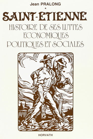 St Etienne- Hist Luttes Eco et Sociales