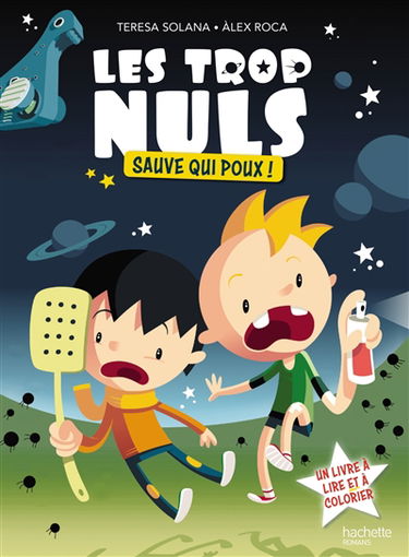 Les trop nuls. Vol. 1. Sauve qui poux !