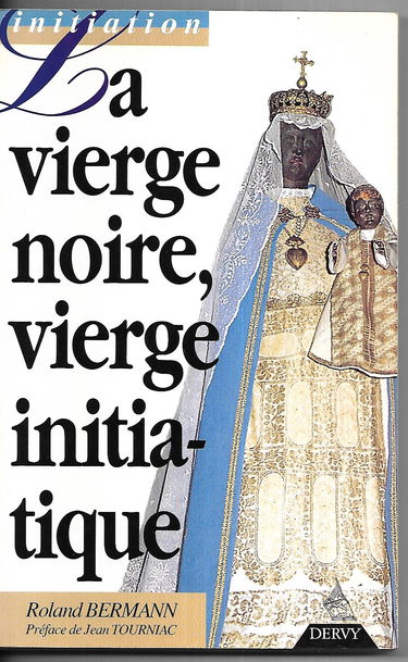 La Vierge noire, vierge initiatique