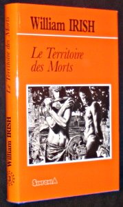 Le Territoire des Morts [Board book] [Jan 01, 1987] Irish William and Claeys Jean Claude
