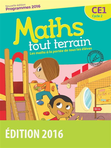 Maths tout terrain CE1, cycle 2 : programmes  2016