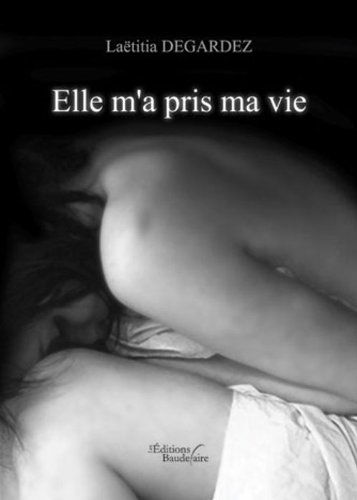 Elle m'a pris ma vie