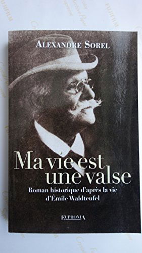 MA VIE EST UNE VALSE