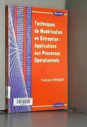 Techniques de modélisation en entreprise, applications aux processus opérationnels