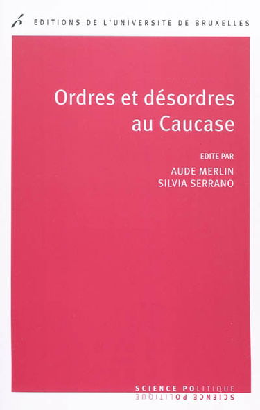 Ordres et désordres au Caucase