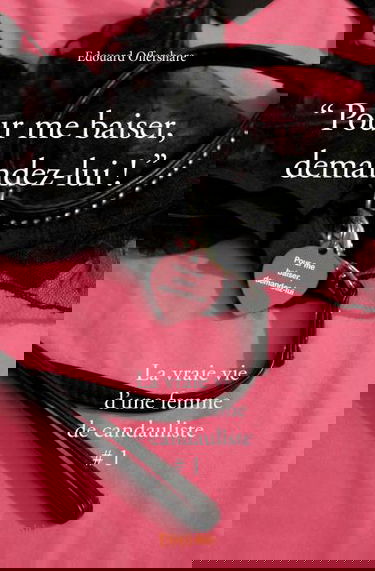 « pour me baiser, demandez lui : » : (La vraie vie d'une femme de candauliste # 1)