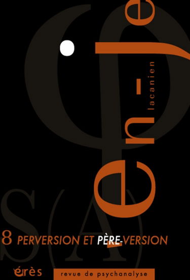 En-je lacanien, n° 8. Perversion et père-version