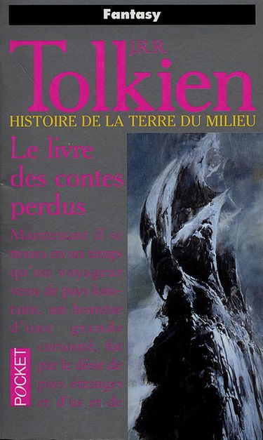 Histoire de la Terre du Milieu. Vol. 1. Le livre des contes perdus