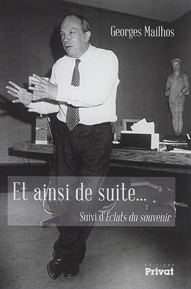 Et ainsi de suite. Eclats du souvenir