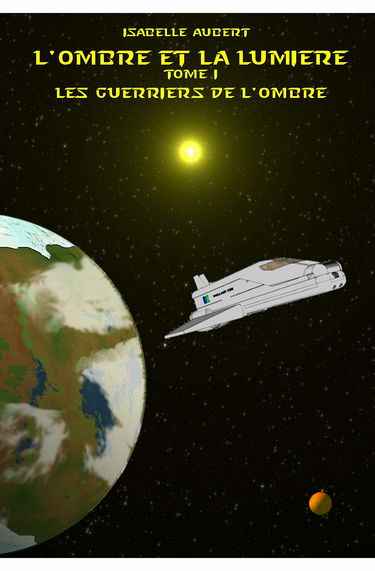 L'ombre et la lumière Tome 1 : les guerriers de l'ombre