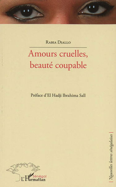 Amours cruelles, beauté coupable