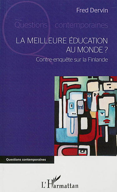 Couverture de La meilleure éducation au monde ? : contre-enquête sur la Finlande