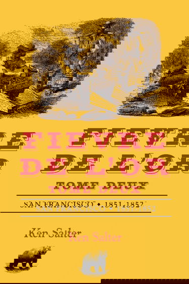 FIEVRE DE L'OR Tome Deux