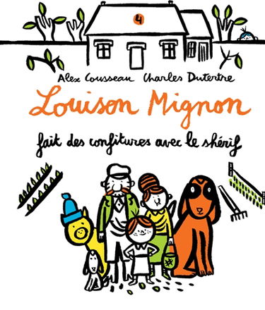 Louison Mignon. Vol. 4. Louison Mignon fait des confitures avec le shérif