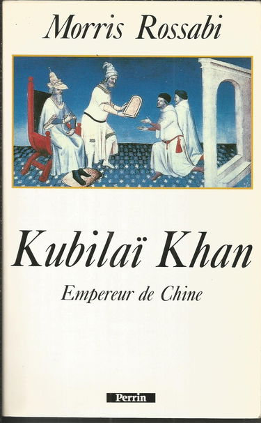Kubilay Khan : empereur de Chine