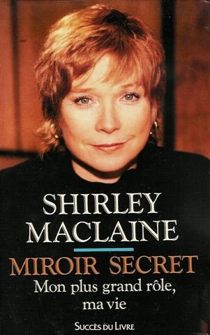 Couverture de Miroir secret : mon plus grand role, ma vie