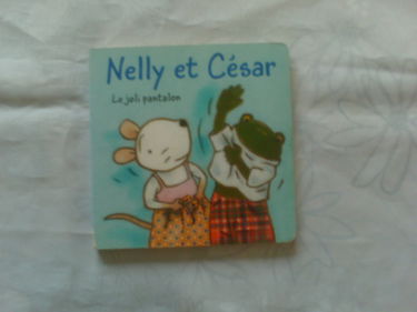 Nelly et César, le joli pantalon