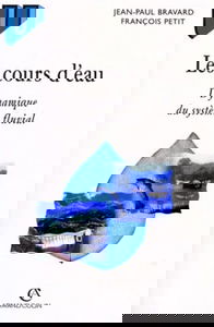 Les cours d'eau : dynamique du système fluvial