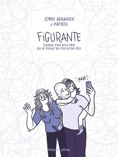 Couverture de Figurante : journal d'une belle-mère qui ne voulait pas d'un second rôle