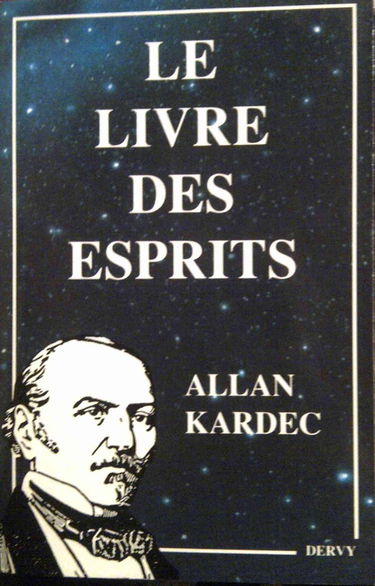 Le livre des esprits : contenant les principes de la doctrine spirite sur l'immortalité de l'âme, la nature des esprits et leurs rapports avec les hommes