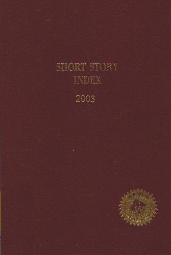 Couverture de Short Story Index, 2003 : An Index to Stories in Collections and Periodicals (Short Story Index)